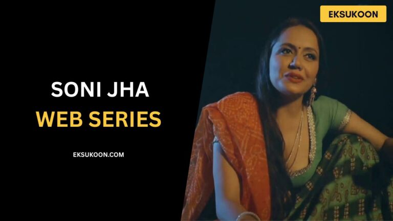 Soni Jha Web Series Watch Online