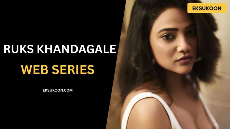 Ruks Khandagale Indian OTT web series actress