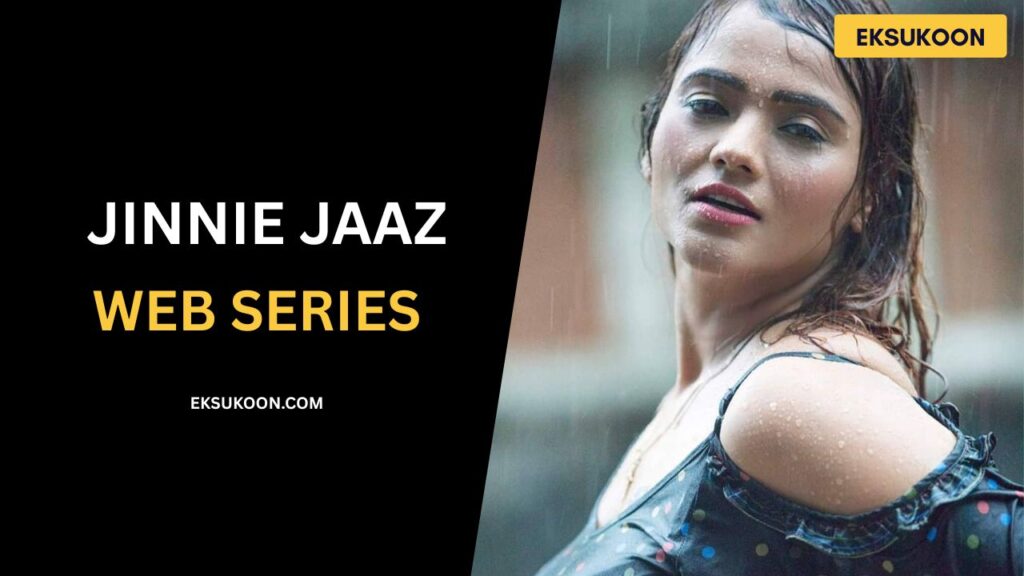 Jinnie Jaaz Indian OTT actress known for Charmsukh web series