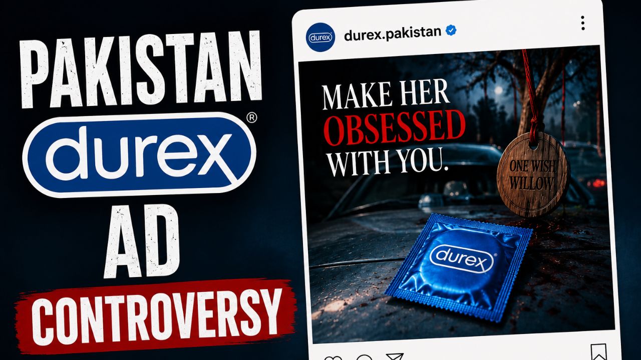 Pakistan Durex Ad Controversy Why the Obsession-Inspired Campaign Sparked Massive Backlash