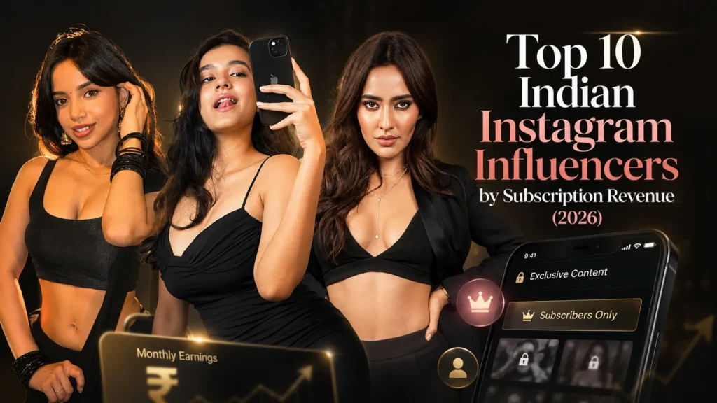 Top 10 Indian Instagram Influencers by Subscription Revenue (2026)