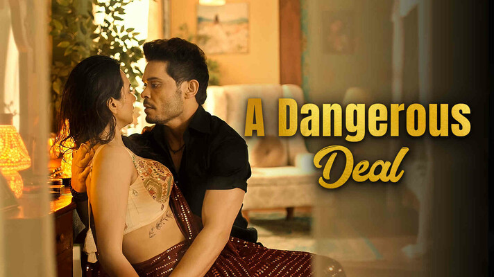 A Dagerous Deal web series of Akansha Chamola and Kunwar Amarjeet Singh